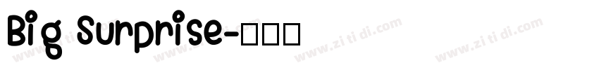 Big Surprise字体转换